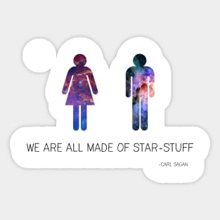 We Are All Made of Starstuff - Science Quote Sticker